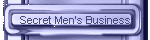 Secret Men's Business