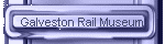 Galveston Rail Museum