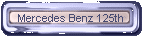 Mercedes Benz 125th