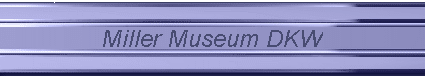 Miller Museum DKW
