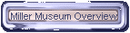 Miller Museum Overview