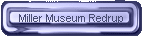 Miller Museum Redrup