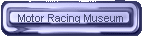 Motor Racing Museum