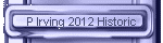 P Irving 2012 Historic