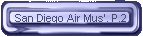 San Diego Air Mus'. P.2