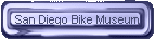 San Diego Bike Museum