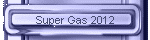 Super Gas 2012