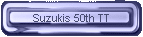 Suzukis 50th TT