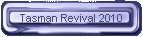 Tasman Revival 2010