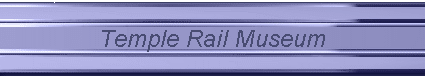 Temple Rail Museum