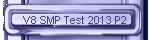 V8 SMP Test 2013 P2