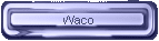 Waco